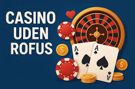 Casino Uden Rufus Din Guide til Online Spil med Frihed