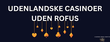 De Bedste Casinoer Uden Rofus En Ultimativ Guide De Bedste Casinoer Uden Rofus En Ultimativ Guide